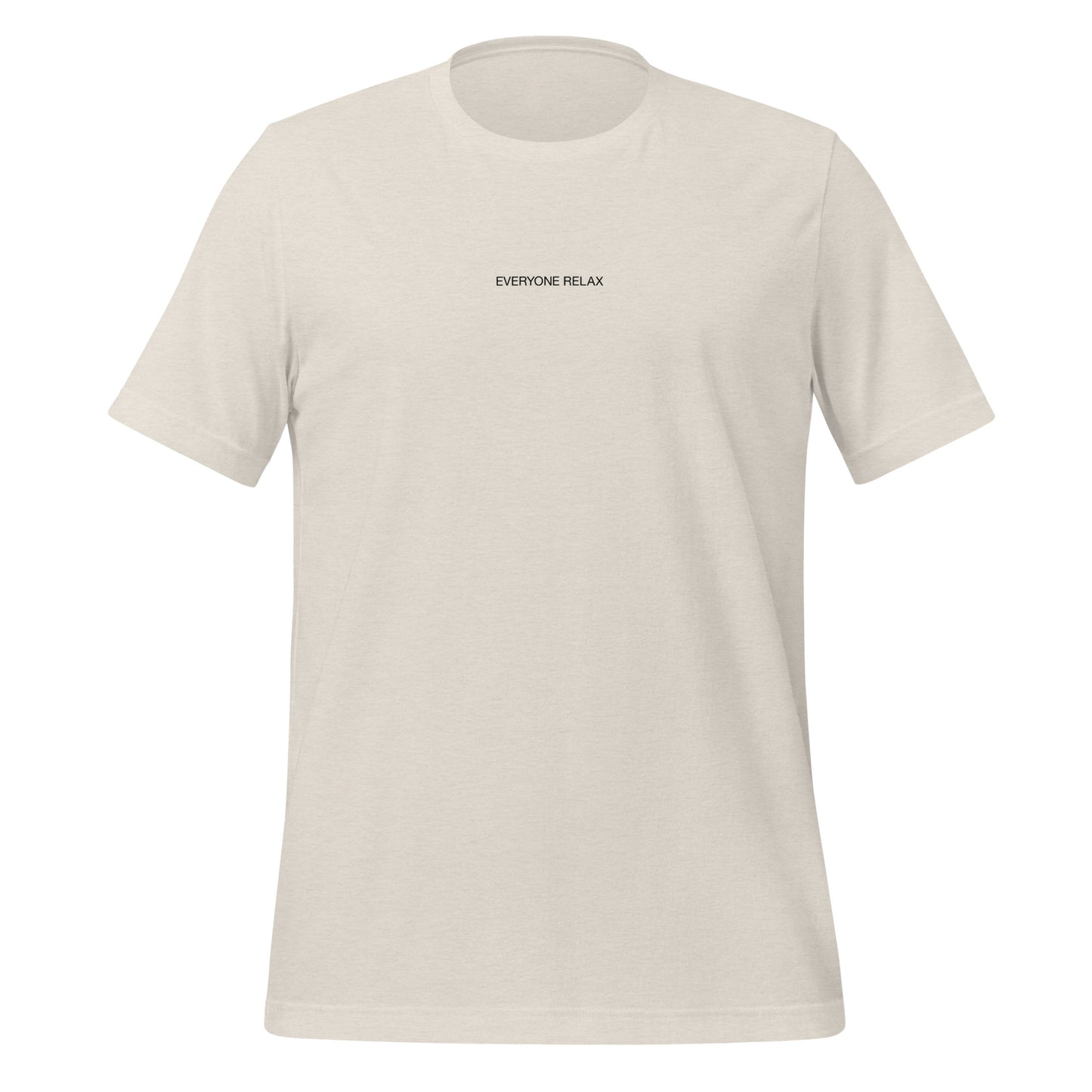 Heather dust color tee with the small words Everyone Relax on the front