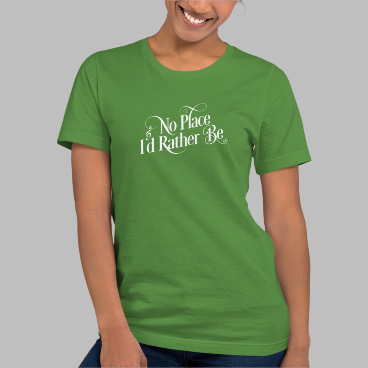 Olive green cotton tee with No Place I'd Rather be In a decorative typeface on female model
