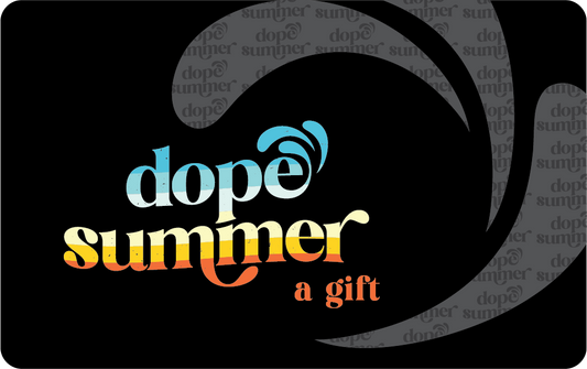 Dope Summer Gift Card