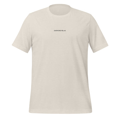 Heather dust color tee with the small words Everyone Relax on the front