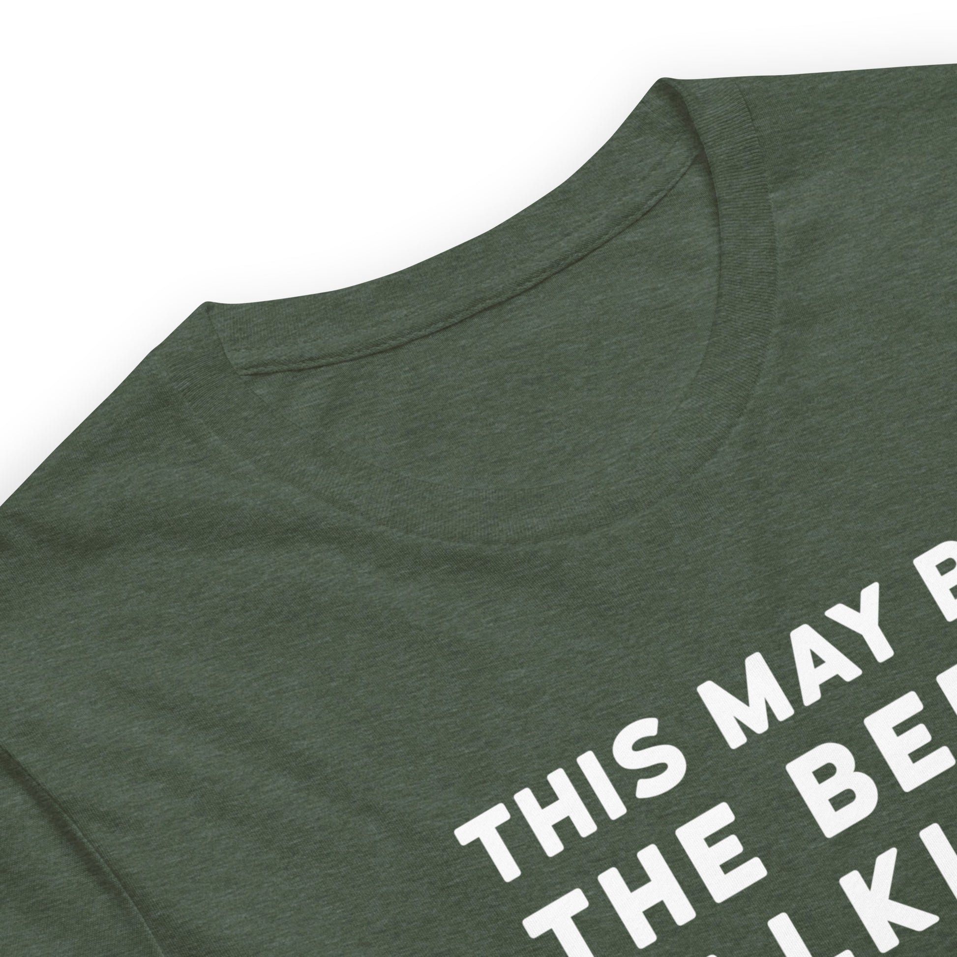 close up of Forest Green color heather tee with white and yellow lettering, This May be the beer talking but I love beer